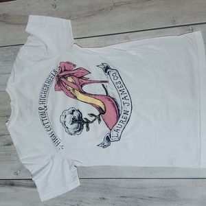 Lauren James White Shirt "Higher Cotton & Higher Heels"